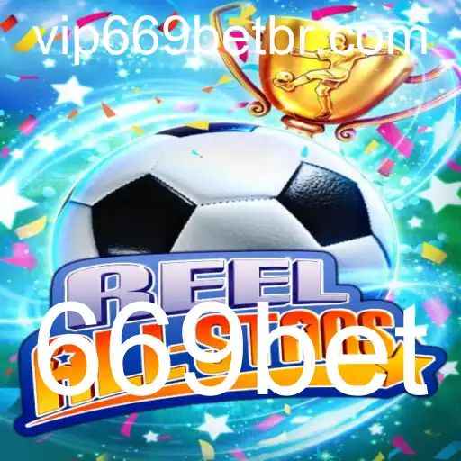 Descubra o Mundo Fascinante de ReelAllStars com 669bet